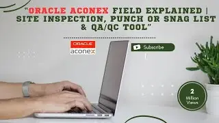 &ldquo;Oracle Aconex FIELD Explained | Site Inspection, Punch or Snag List & QA/QC Tool&rdquo;