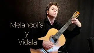 Melancolía y Vidala (Composición Original)