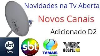 Novos Canais adicionado D2 70W migração.