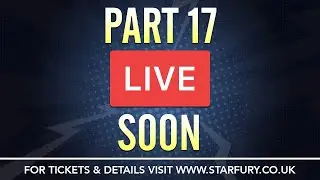 Starfury Facebook Live: Part 17