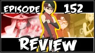 Boruto Episode 152 Review ~ Sarada Takes on Medical Ninjutsu