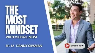 012 The Art of Closing Complex Deals with Danny Gipsman