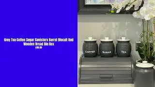 glamjar products - Grey Tea Coffee Sugar Canisters Barrel Biscuit  And Wooden Bread Bin Box