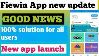 Fiewin new update|| FieWin app open problem|| FieWin app problem || FieWin good news ||
