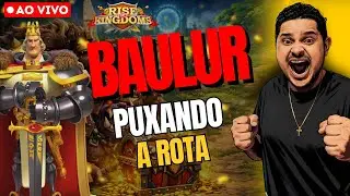 🟡LIVE | PUXANDO A ROTA BAULUR + PRE-KVK KD #3695 | RISE OF KINGDOMS | MarquesRok