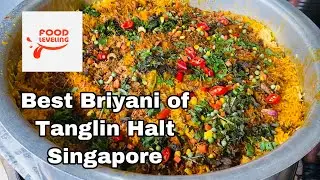 Best Briyani rice of Tanglin Halt Singapore I Indian curry I Fish I Mutton I Chicken I Eggs I Foodie