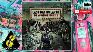 The Moonshine Stalkers - LAST DAY ON EARTH [LP]​ (2016)