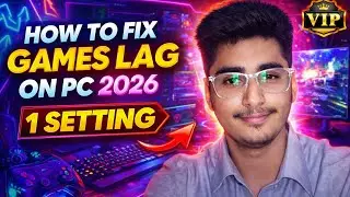 How To Fix Games Lag On PC 2026 🔥 1 Setting = Smooth Gameplay ....