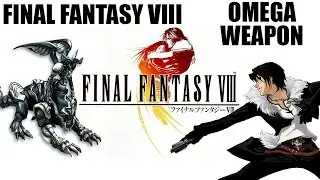 Final Fantasy VIII: Omega Weapon