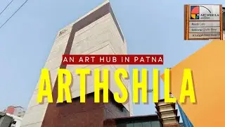 ARTHSHILA:An Art Hub in Patna