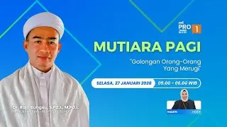 🔴 [ LIVE ] MUTIARA PAGI |  SELASA, 27 JANUARI 2026