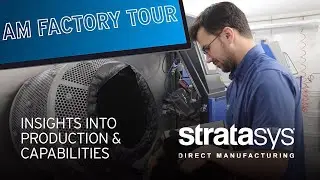 AM Factory Tour | Stratasys Direct Manufacturing