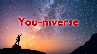 Become One with the Universe