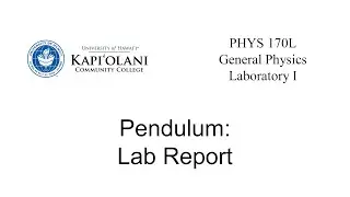 PHYS 170L Pendulum: Lab Report