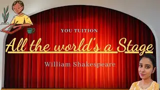 All the World's a stage | William Shakespeare | Figures of Speech | You Tuition | Smruti Shukla | 10