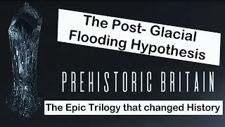 TSE DVD Chapter 1 - The Post Glacial Flooding Hypothesis (HD)