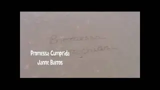 Janny Barros Promessa Cumprida V&iacute;deoClipe