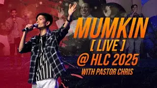 MUMKIN (Live) | @Higher Life Conference 2025 with Pastor Chris