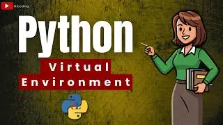Python Virtual Environment