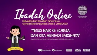 Ibadah Online Hari Kenaikan Tuhan Yesus Kristus GKP Jatiranggon