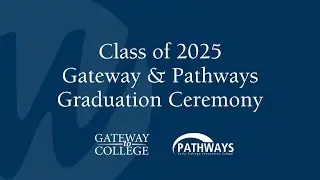 2025 MWCC Gateway & Pathways Graduation Ceremony