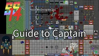 [SS14] Peash Anjer's Guide to Captain in Space Station 14