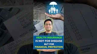 Health Insurance: Not for Disease, But for Financial Protection