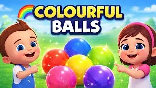 Colourful Balls | Learn Colors for Kids | Ball Color Names | Kids Learning Video
