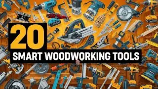 20 Smart Woodworking Tools You&rsquo;ll Instantly Want