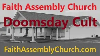 Последние ложные предсказания конца света от Faith Assembly