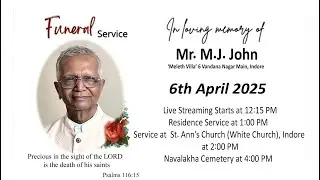 Funeral Service of Mr. M.J. John 6.4.25