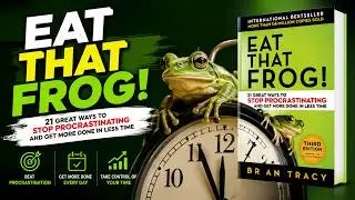 Eat That Frog! (Brian Tracy) | सफलता के 21 सूत्र | Hindi Podcast