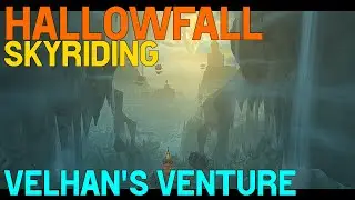 Velhan's Venture All Races Gold | Hallowfall Skyriding | The War Within