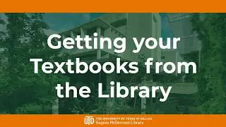 Getting Textbooks from the Library | UT Dallas McDermott Library