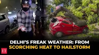 Delhi Rains: From heatwave to hailstorm, sudden change in weather hits capital,&nbsp;chaos&nbsp;unfolds