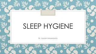 Sleep Hygiene
