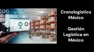 Cronologistics Mexico - Gesti&oacute;n log&iacute;stica en M&eacute;xico