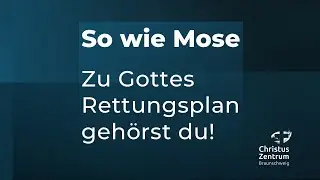 So wie Mose: Zu Gottes Rettungsplan gehörst du! | 16.3.2025 | Joachim Jäger
