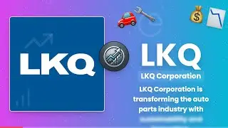 LKQ Corporation: Transforming the Auto Parts Industry | LKQ