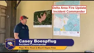 Pogo Mine Road & Mount Hayes Fires - Community Briefing - Delta Junction, Alaska