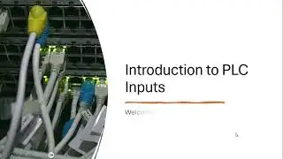 Understanding PLC Inputs: A Beginner's Guide to Programmable Logic Controllers