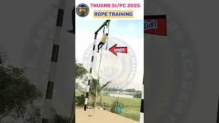 ROPE CLIMBING # TNUSRB SI/PC 2025# PHYSICAL BEST ACADEMY #YEES ACADEMY #motivational