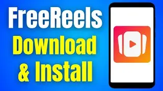 How To Download FreeReels App On Android | How To Fix Free Reels App Install In Play Store