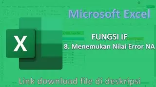 8. Menemukan Nilai Error NA pada Microsoft Excel | FUNGSI IF
