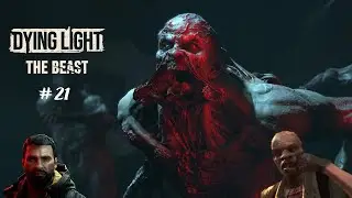 DYING LIGHT: THE BEAST  #21   Cabeça careca e mente brilhante
