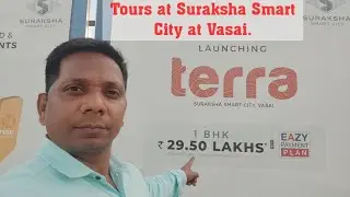 Tours at Suraksha Smart City at Vasai.Contact-9082369366