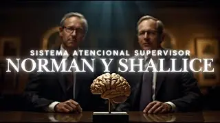 Norman y Shallice: Los Cient&iacute;ficos que Descubrieron el Supervisor de Tu Mente #neuropsicologia