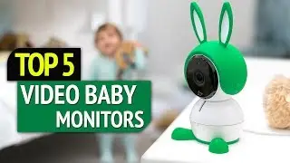 TOP 5: Best Video Baby Monitors 2019