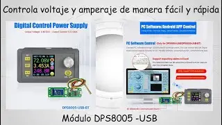 Controla voltaje y corriente de manera f&aacute;cil y r&aacute;pida. M&oacute;dulo para fuente de alimentaci&oacute;n DPS8005.