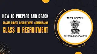 Assam Direct Recruitment Commission Class III Recruitment - Tips & Tricks #job
